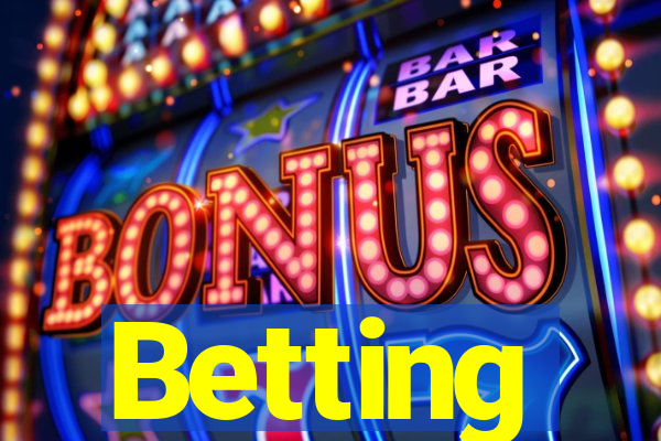 Betting