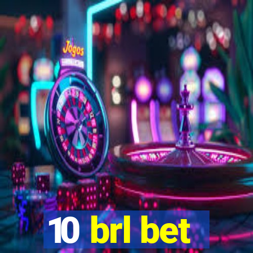 10 brl bet