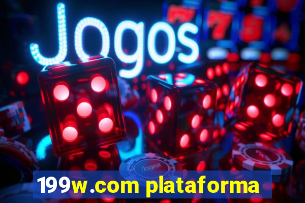 199w.com plataforma