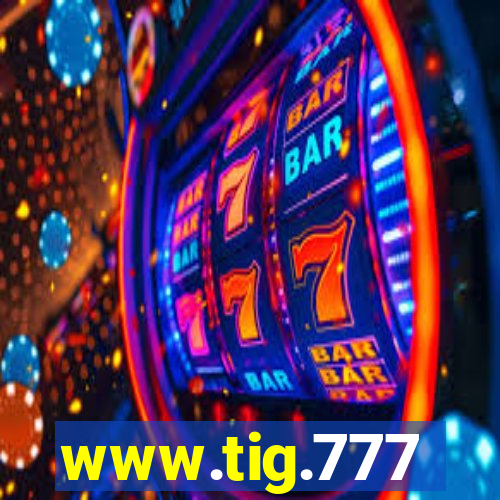 www.tig.777