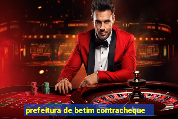 prefeitura de betim contracheque
