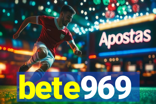 bete969