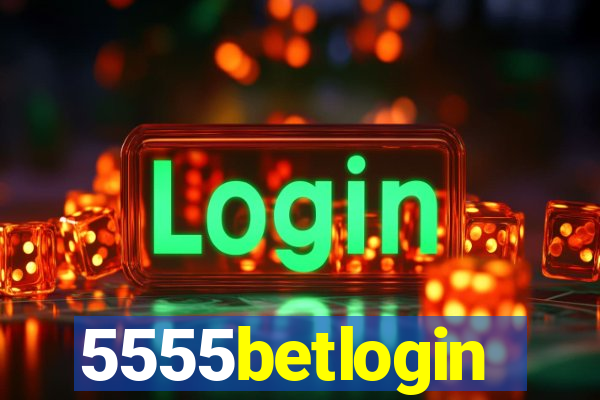 5555betlogin