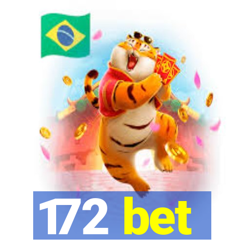 172 bet
