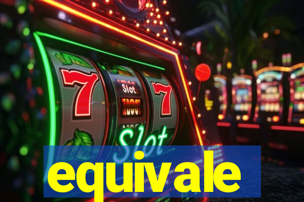 equivale