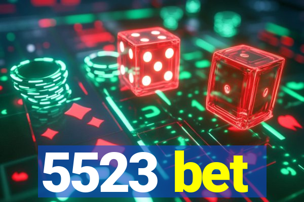 5523 bet