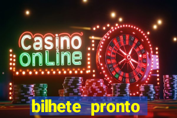 bilhete pronto futebol hoje