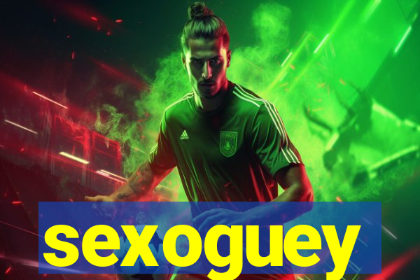sexoguey