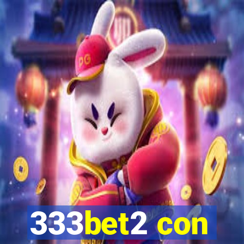 333bet2 con