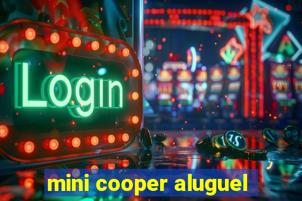 mini cooper aluguel