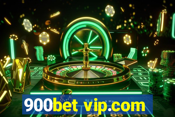 900bet vip.com