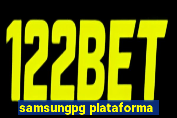 samsungpg plataforma