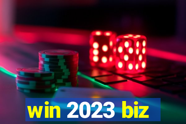 win 2023 biz
