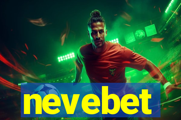 nevebet
