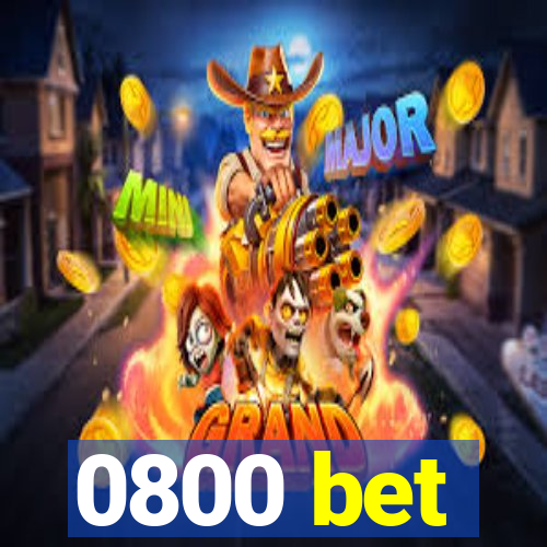0800 bet