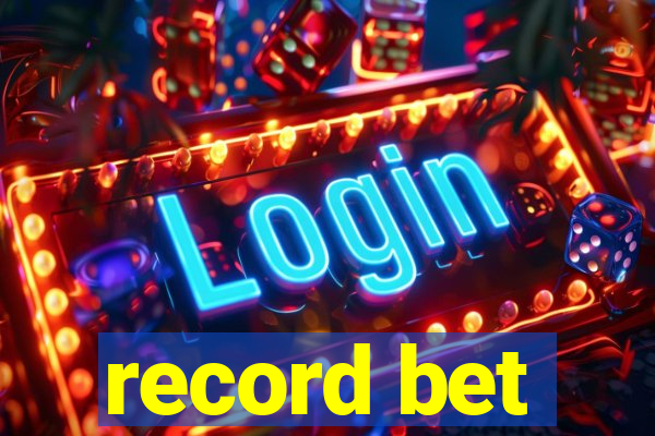 record bet