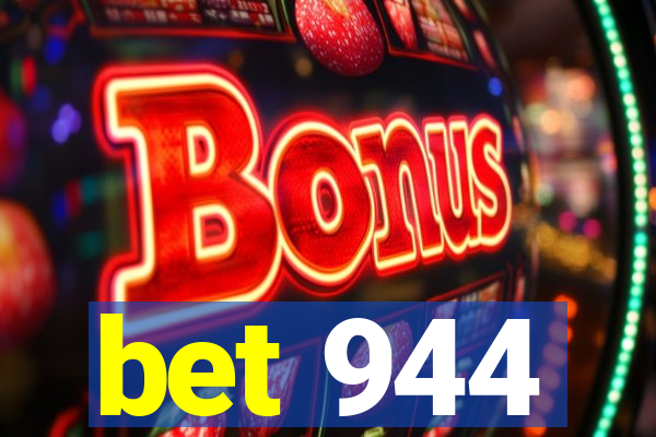bet 944