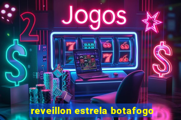 reveillon estrela botafogo