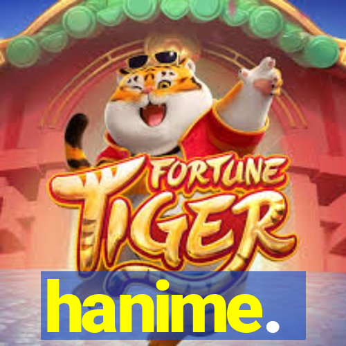 hanime.