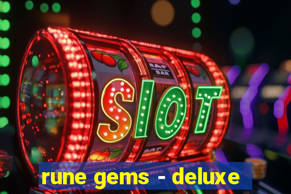 rune gems - deluxe