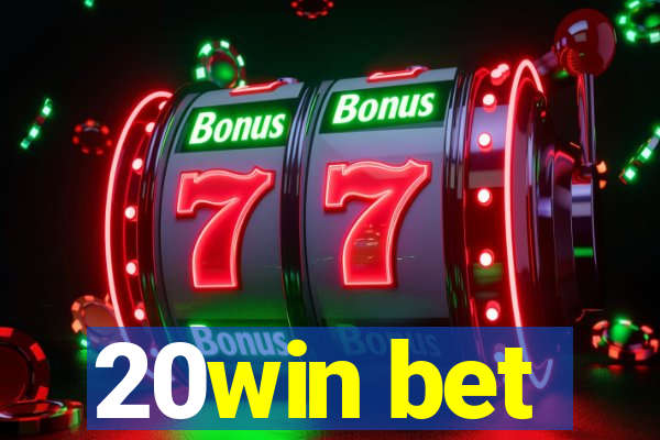 20win bet