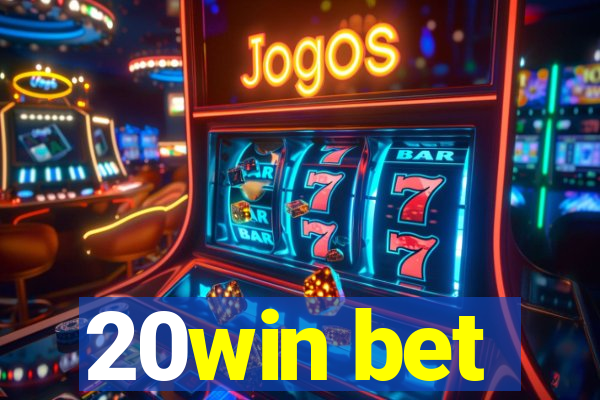 20win bet