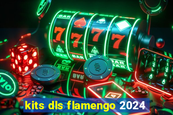 kits dls flamengo 2024