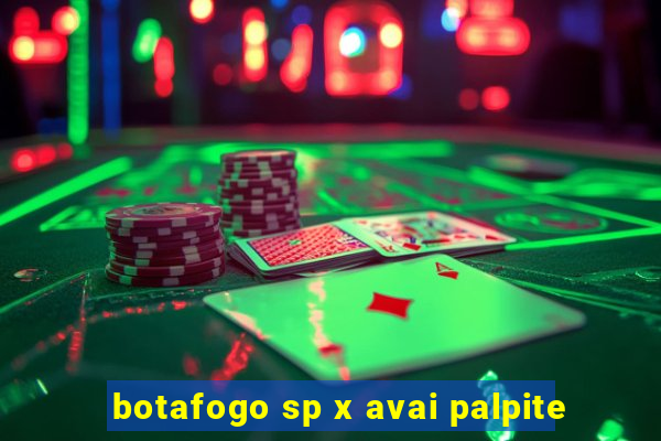botafogo sp x avai palpite