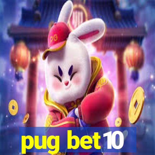pug bet10