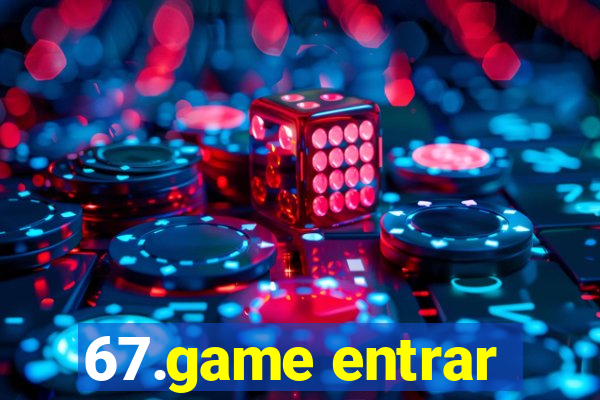 67.game entrar