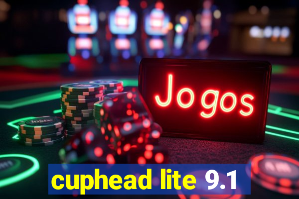 cuphead lite 9.1