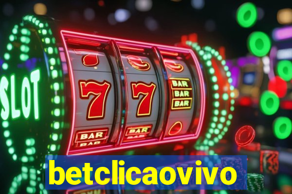 betclicaovivo