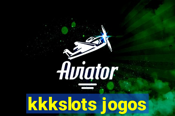 kkkslots jogos