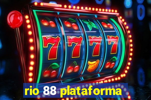 rio 88 plataforma