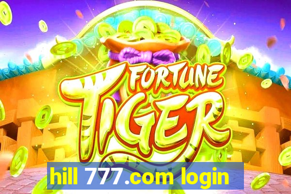 hill 777.com login