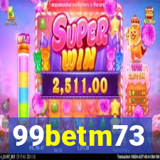99betm73