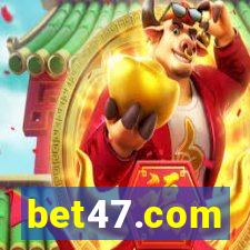 bet47.com