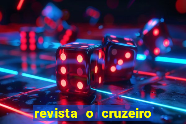 revista o cruzeiro acervo digital