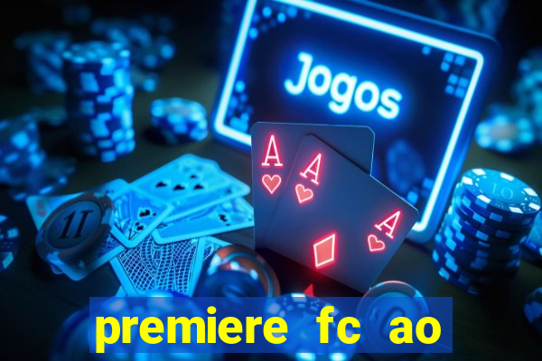 premiere fc ao vivo gratis