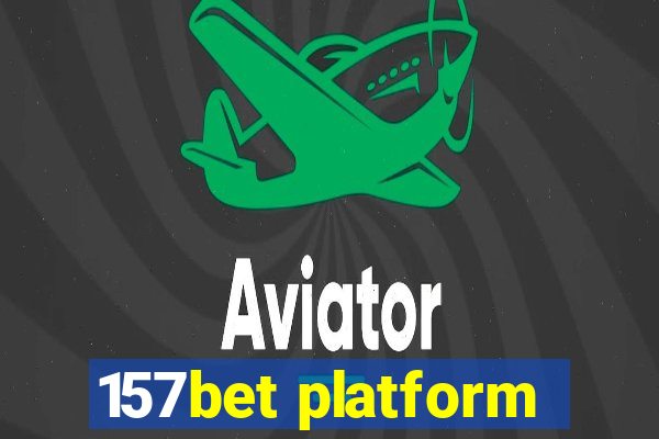 157bet platform