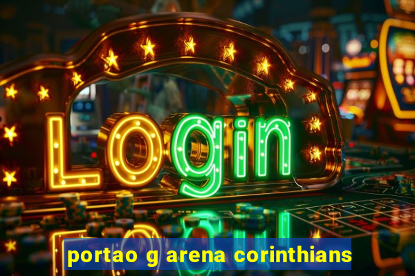portao g arena corinthians